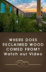 Where does reclaimed wood come from?